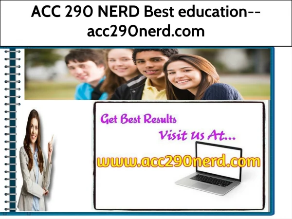 ACC 290 NERD Best education--acc290nerd.com