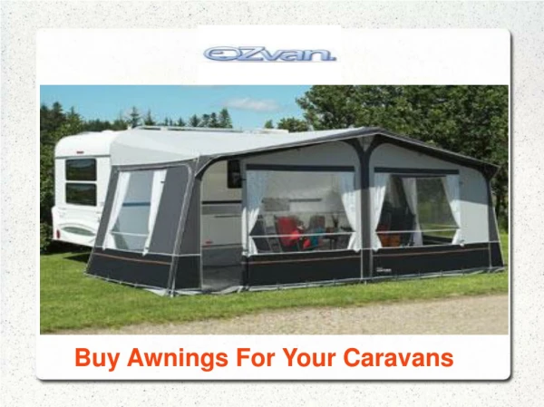 Caravan Awnings For Your Caravans - Ozvan.coma.au
