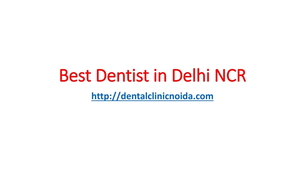 best dentist in delhi ncr