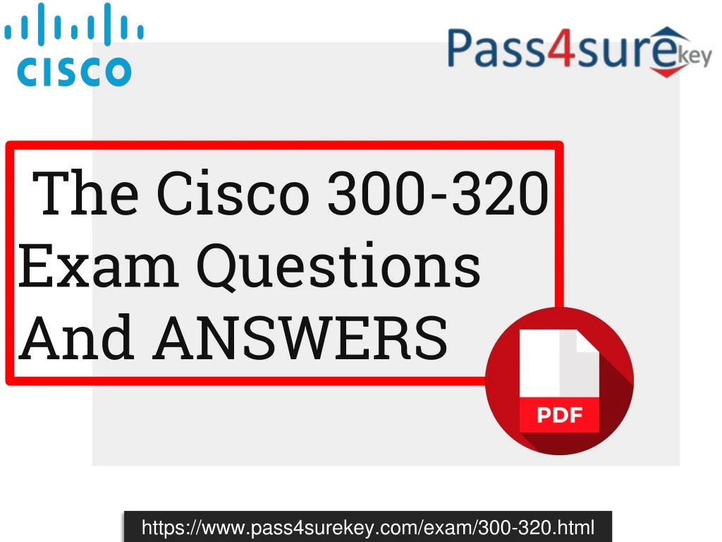 the cisco 300 320 exam questions and answers