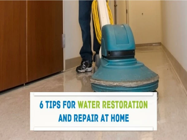 Tips for Water Damage Restoration and Repair at Home