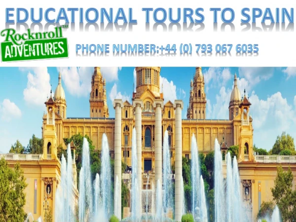 Best Educational Tour to Spain with RocknRoll Adventures