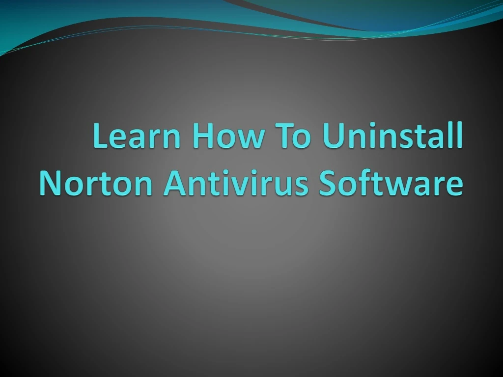 learn how to uninstall norton antivirus software