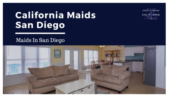 Looking For The Maids In San Diego?