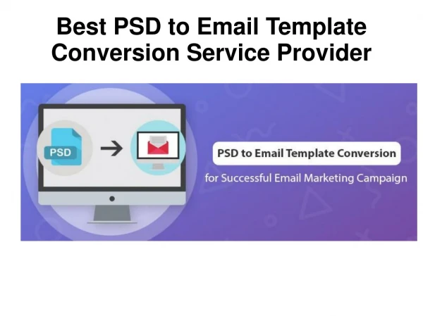 Best PSD to Email Template Conversion Service provider