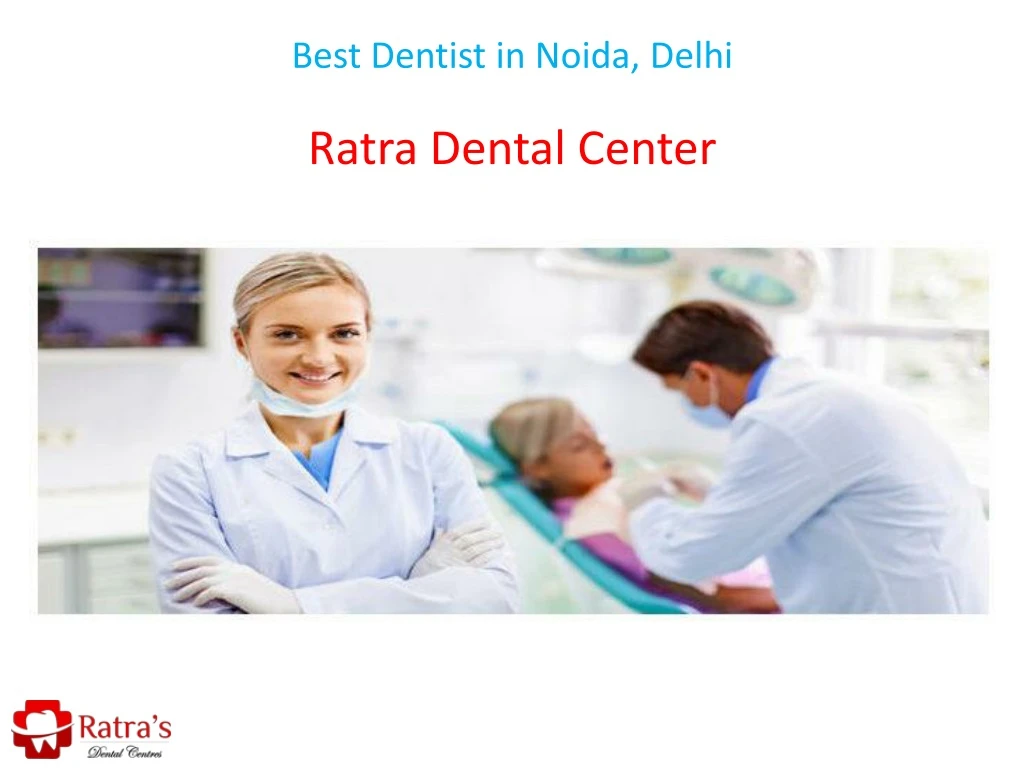 best dentist in noida delhi