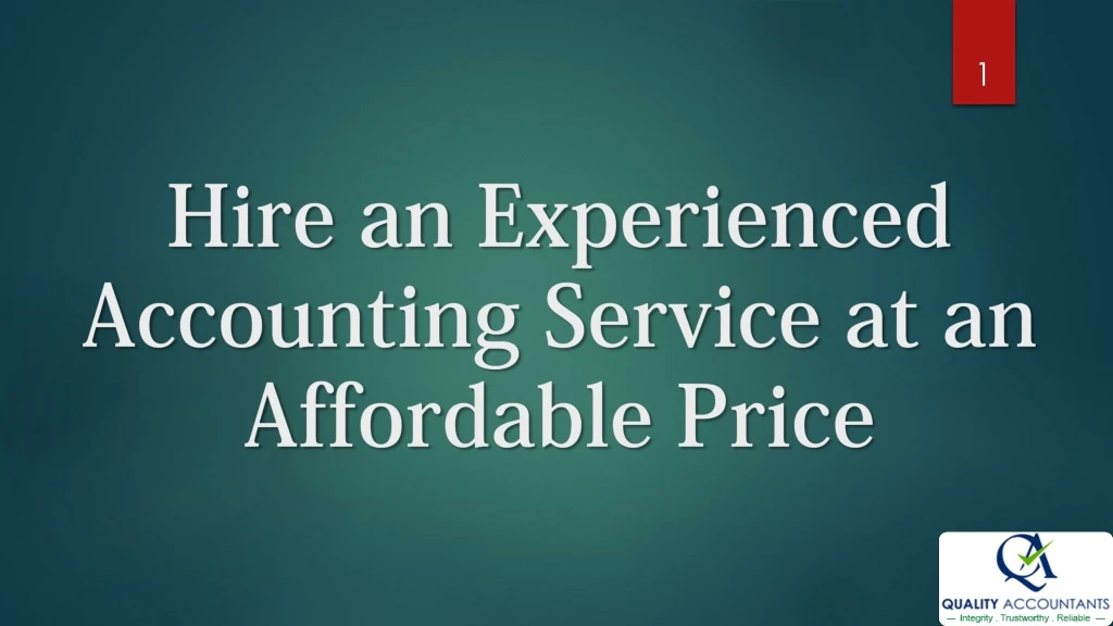 hire an experienced accounting service at an affordable price