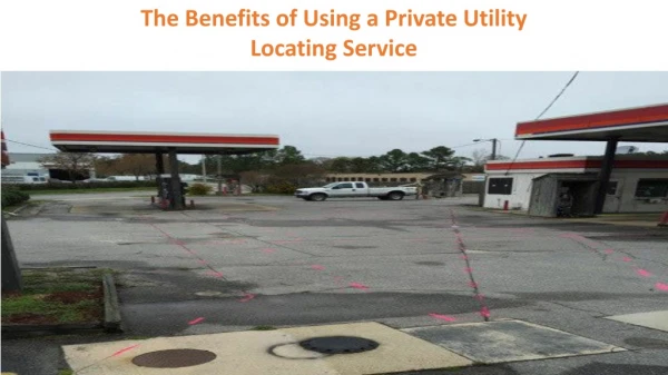 The Benefits of Using a Private Utility Locating Service