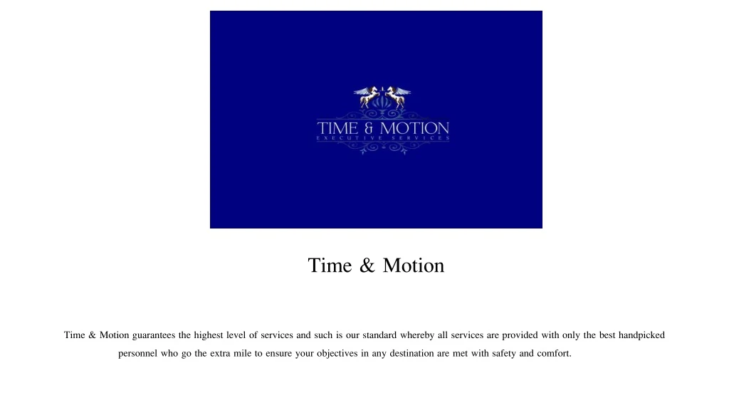 time motion guarantees the highest level