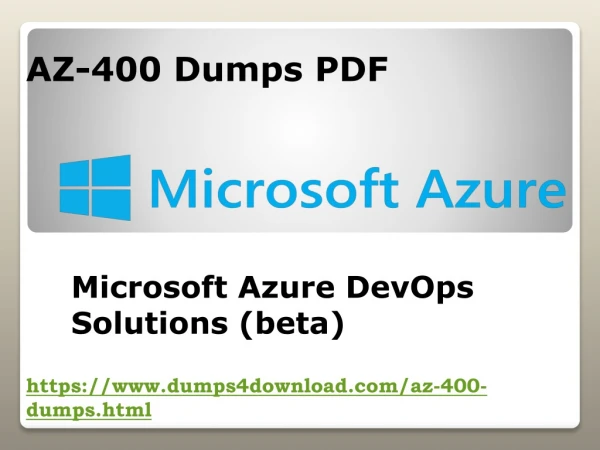 2019 Microsoft AZ-400 Exam - AZ-400 PDF Dumps - Dumps4Download
