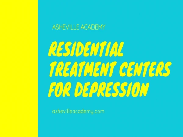 Residential Treatment centers for depression