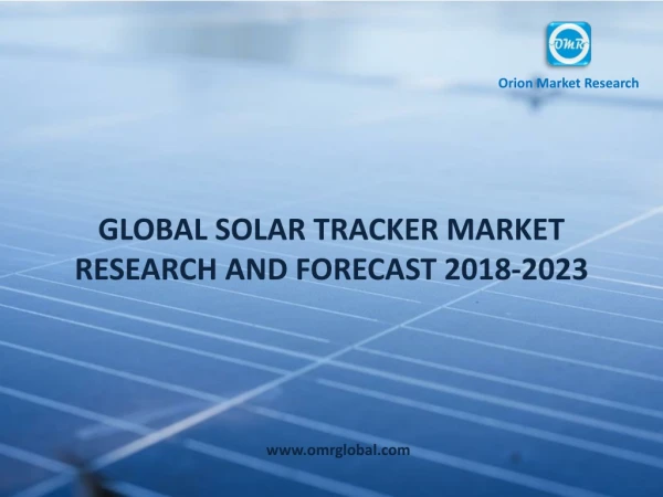 Global Solar Tracker Market Research and Forecast, 2018-2023