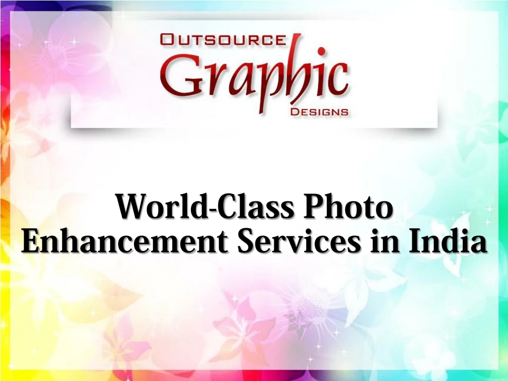 world class photo enhancement services in india