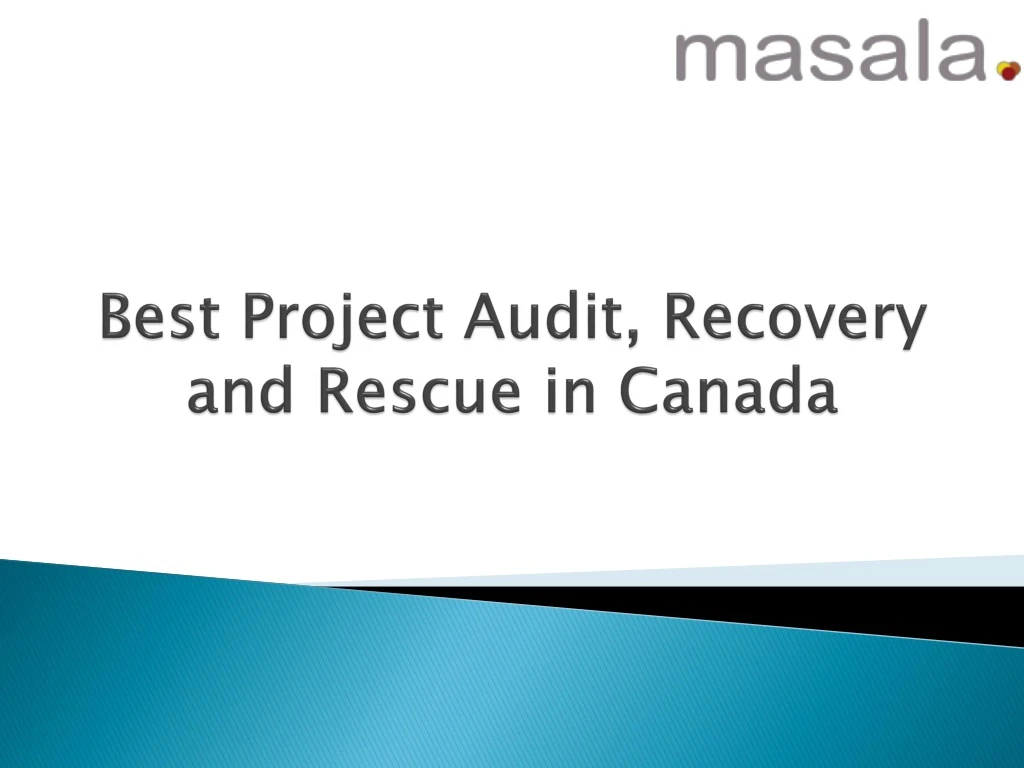 best project audit recovery and rescue in canada