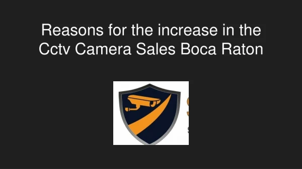 Reasons For The Increase In The Cctv Camera Sales Boca Raton