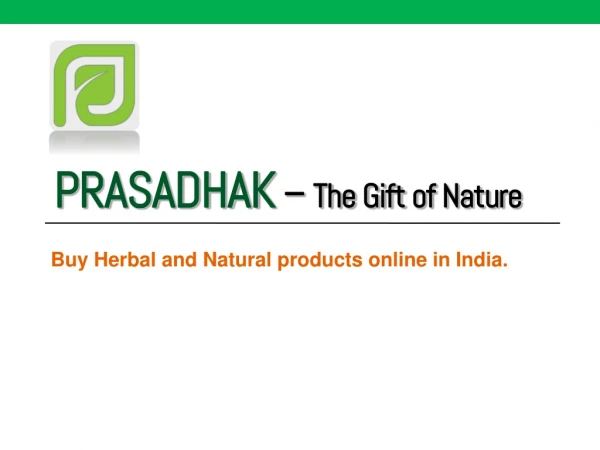 Herbal and Natural products benefits - Prasadhak