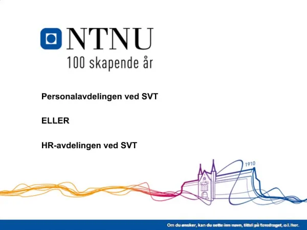 Personalavdelingen ved SVT ELLER HR-avdelingen ved SVT