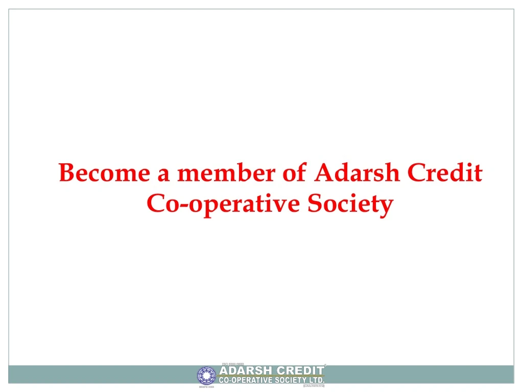 become a member of adarsh credit co operative society