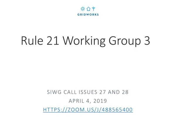 Rule 21 Working Group 3