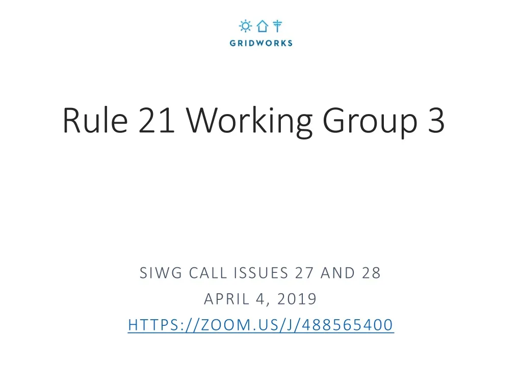 rule 21 working group 3