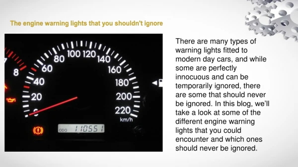 The Engine Warning Lights that you Shouldn't Ignore