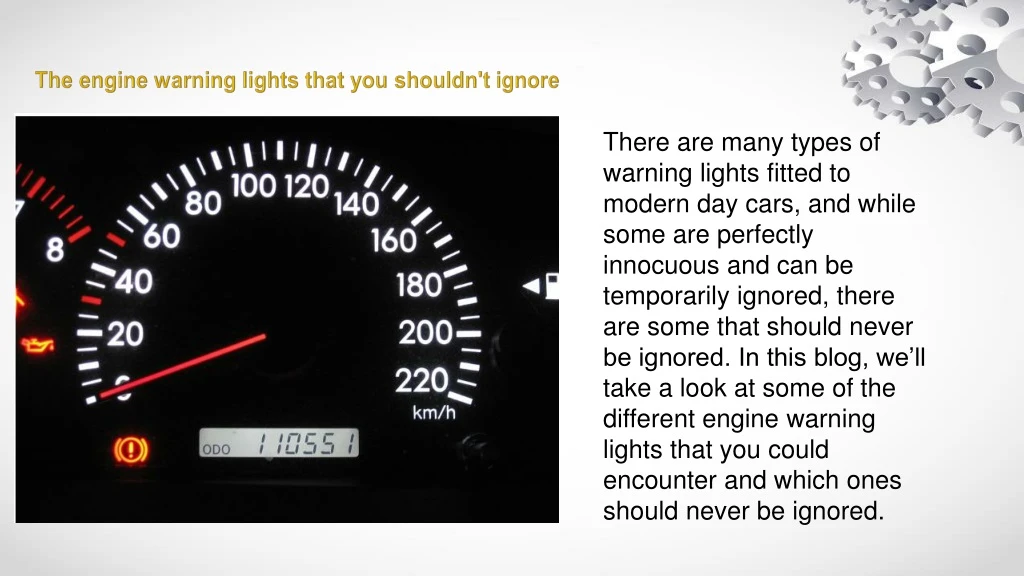 the engine warning lights that you shouldn
