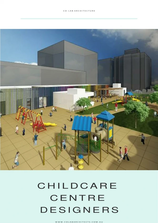 Take Professional Assistance of Finest Childcare Centre Designers