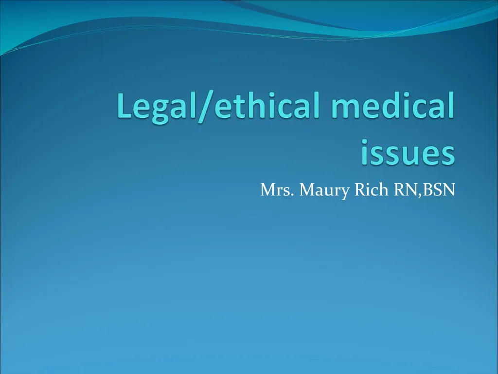 legal ethical medical issues