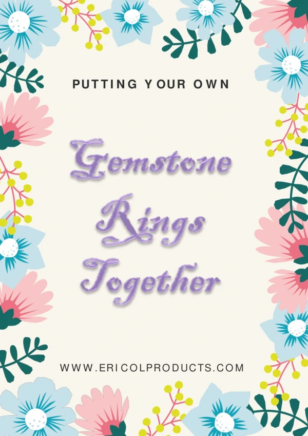 Putting Your Own Gemstone Rings Together