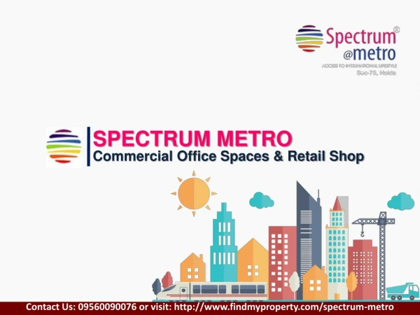Choose Best Commercial Space in Sector 75 Noida @ 9560090076