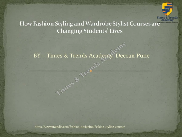 How Fashion Styling and Wardrobe Stylist Courses are Changing Students’ Lives