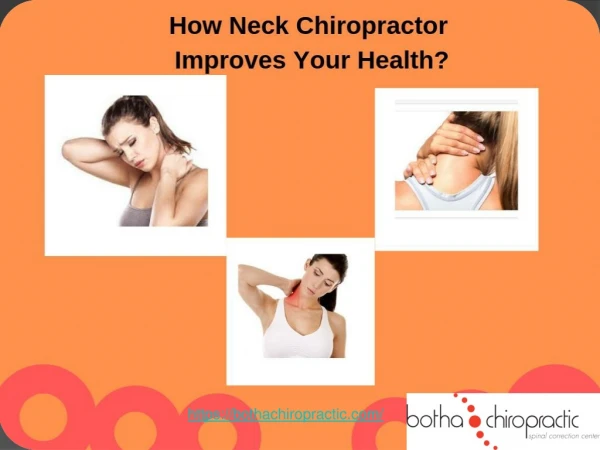How Neck Chiropractor Helps You?
