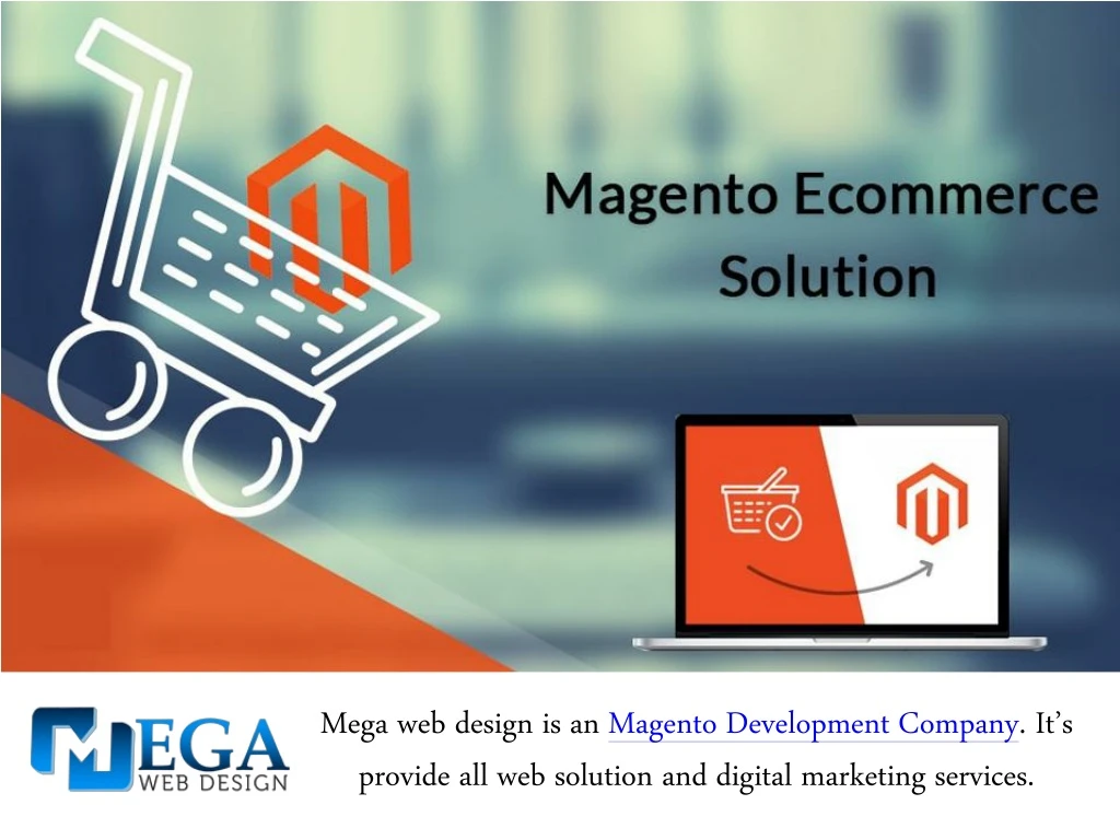 mega web design is an magento development company