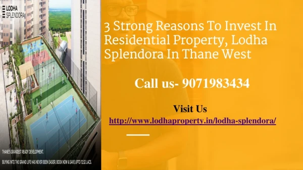 3 Strong Reasons To Invest In Residential Property, Lodha Splendora In Thane West