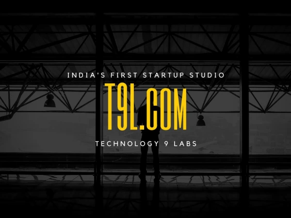 T9L: India's First Startup Studio