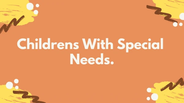 Childrens With Special Needs.