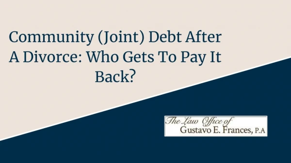 Community (Joint) Debt After A Divorce: Who Gets To Pay It Back?