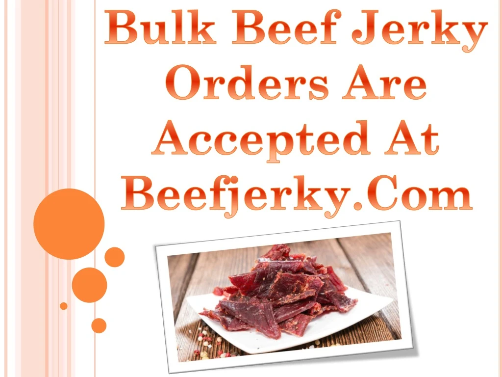 bulk beef jerky orders are accepted at beefjerky
