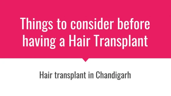 Things to consider before having a having transplant