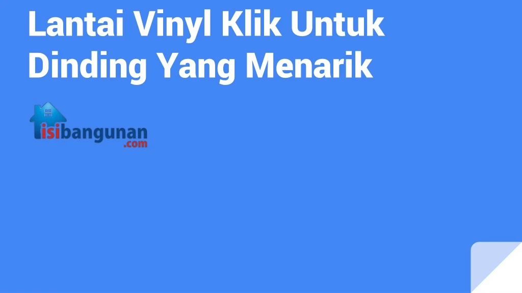 lantai vinyl klik untuk dinding yang menarik