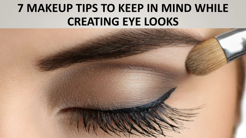 7 makeup tips to keep in mind while creating eye looks