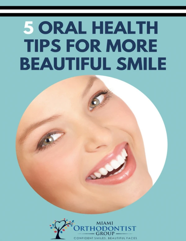 Enlist 5 Oral Health Tips for More Beautiful Smile.