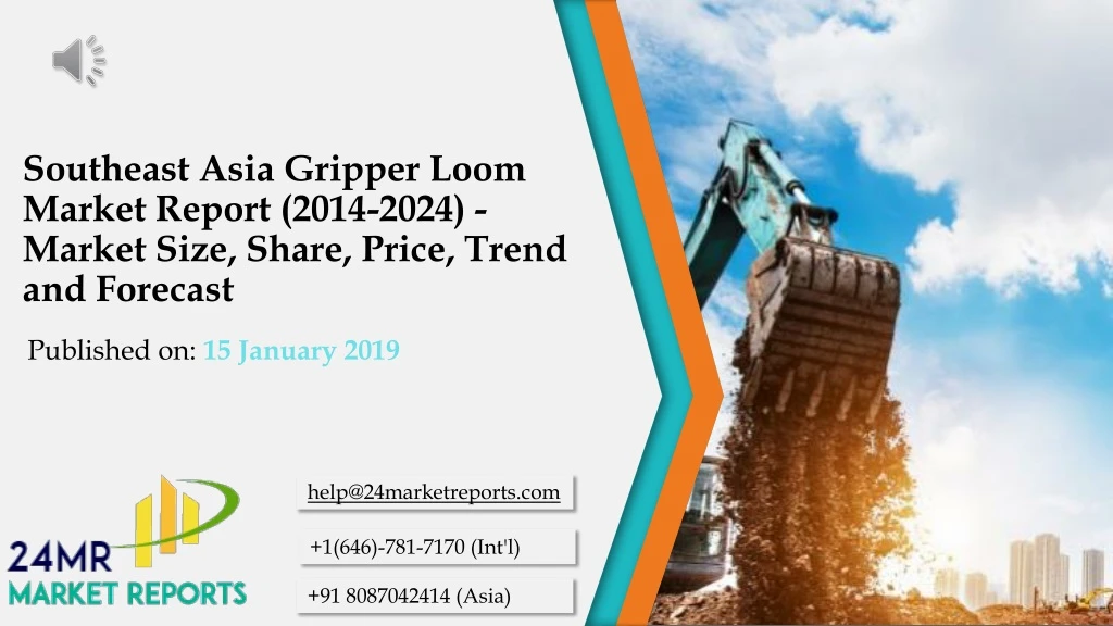 southeast asia gripper loom market report 2014 2024 market size share price trend and forecast