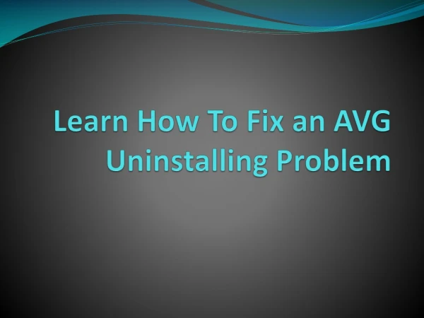Process To Fix an AVG Uninstalling Problem