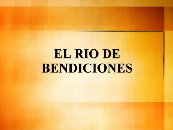 EL RIO DE BENDICIONES