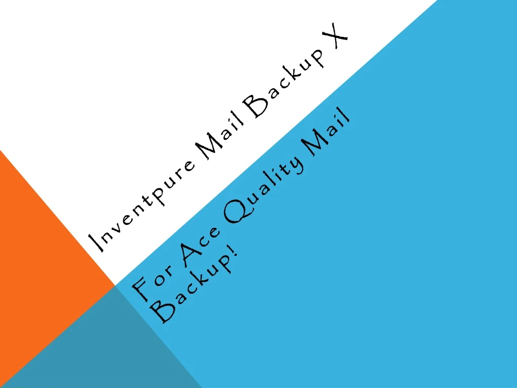 inventpure mail backup x for ace quality mail backup