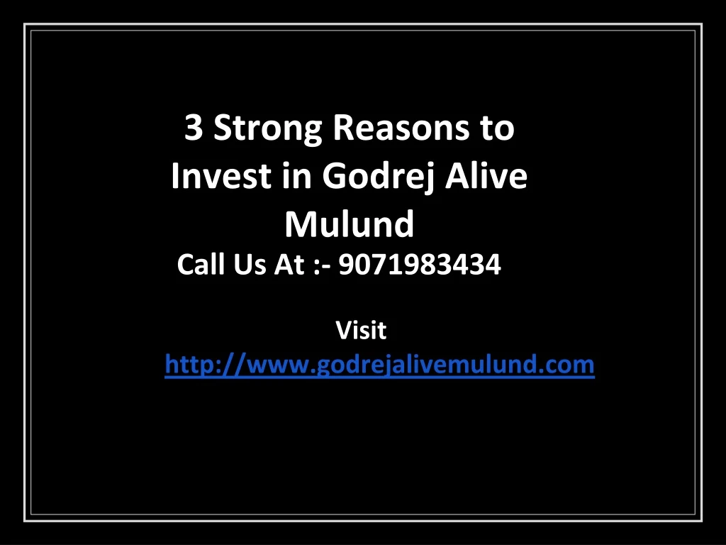 3 strong reasons to invest in godrej alive mulund