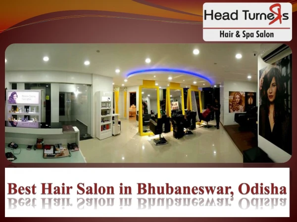 Best Hair Salon in Bhubaneswar, Odisha