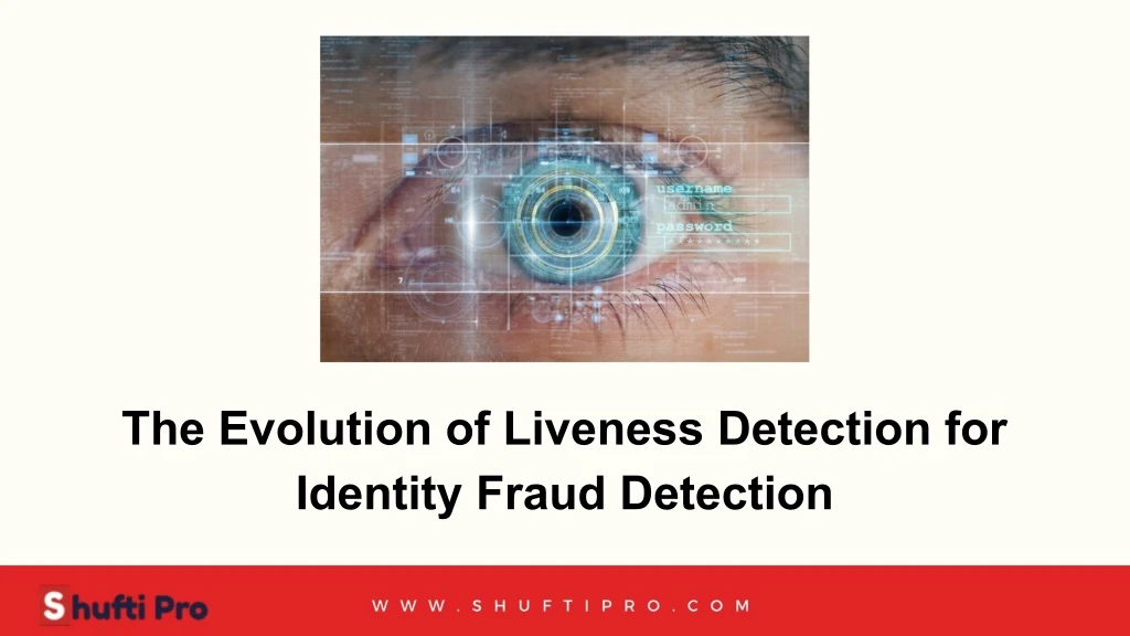 the evolution of liveness detection for identity