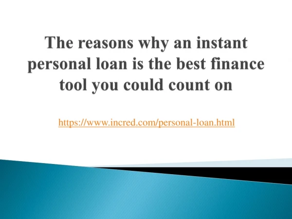 The reasons why an instant personal loan is the best finance tool you could count on